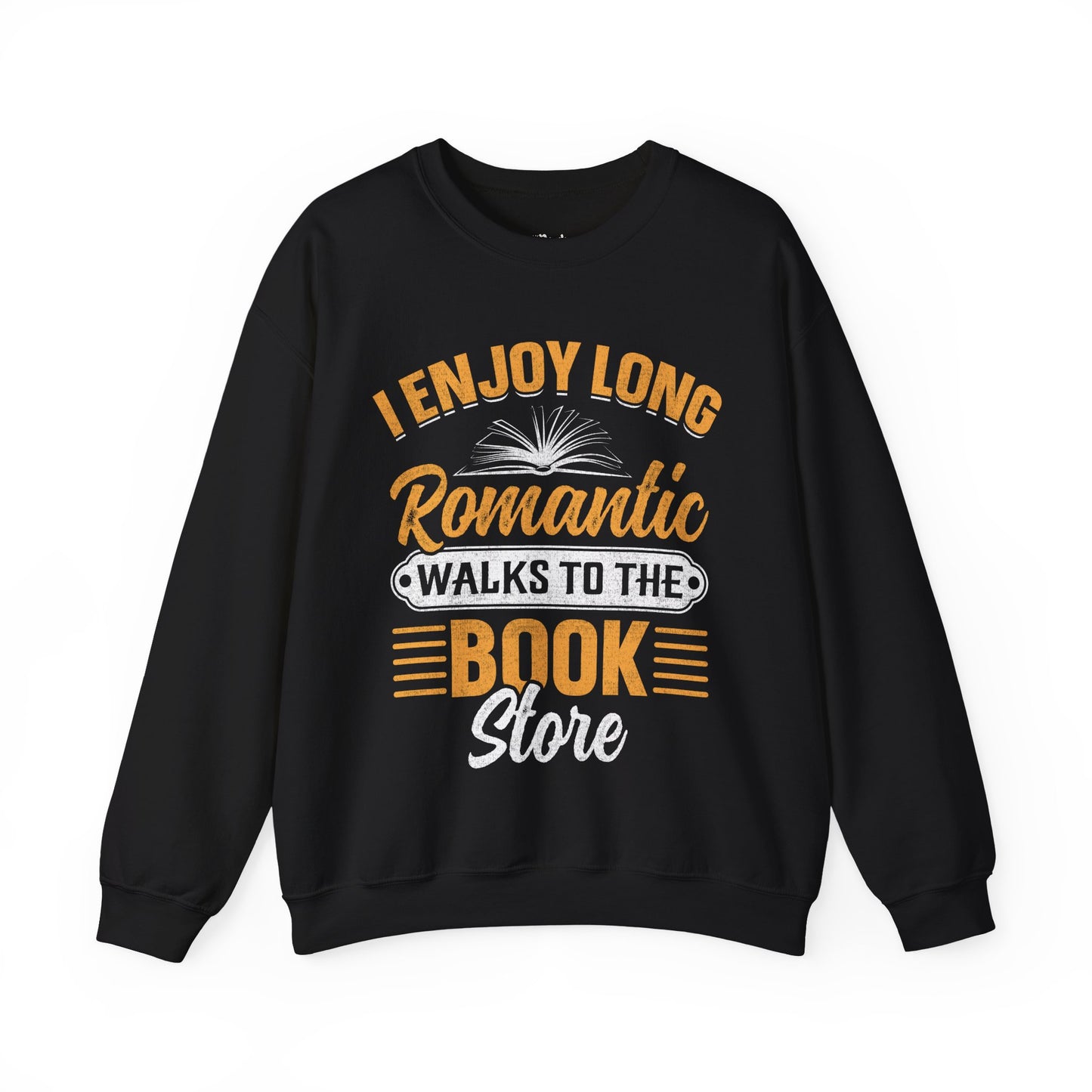 I Enjoy Romantic Walks To The Book Store Sweatshirt