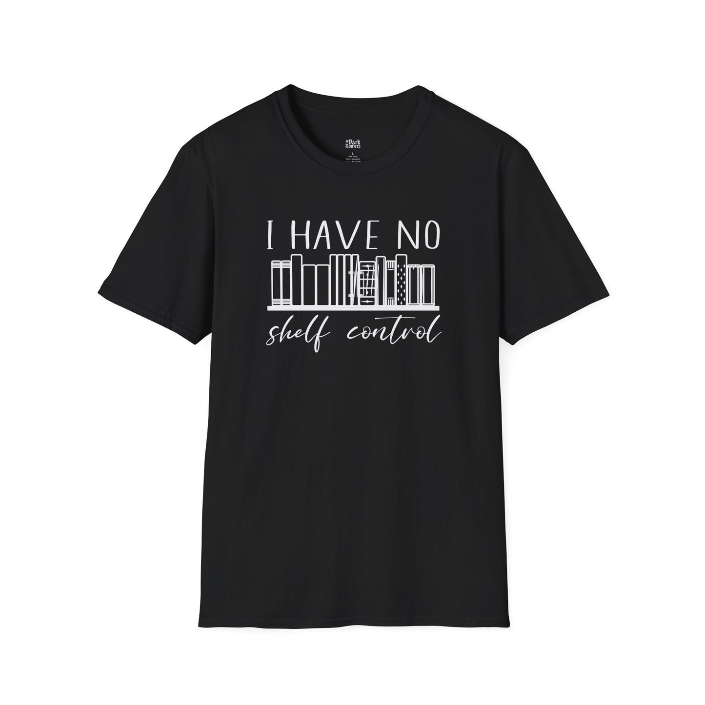 I Have No Shelf Control - Shelf Design T-Shirt