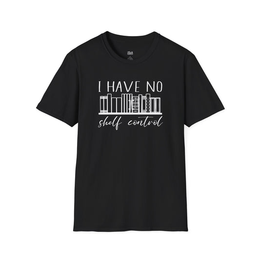 I Have No Shelf Control - Shelf Design T-Shirt