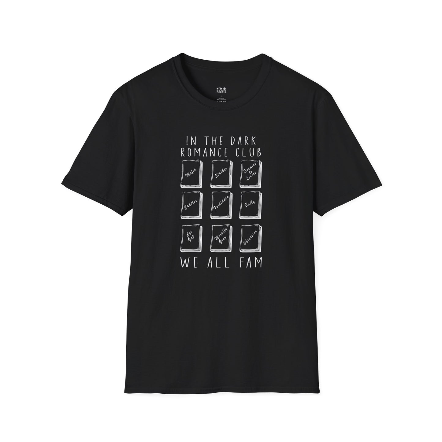 In the Dark Romance Club We All Fam T-Shirt