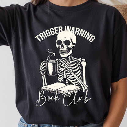 Trigger Warning Book Club T-Shirt | Comfort Colors