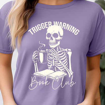 Trigger Warning Book Club T-Shirt | Comfort Colors