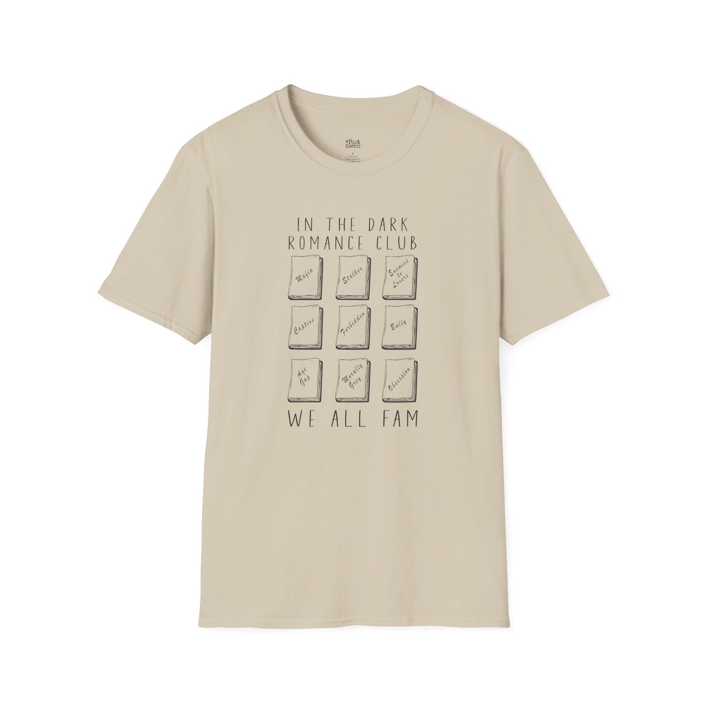 In the Dark Romance Club We All Fam T-Shirt