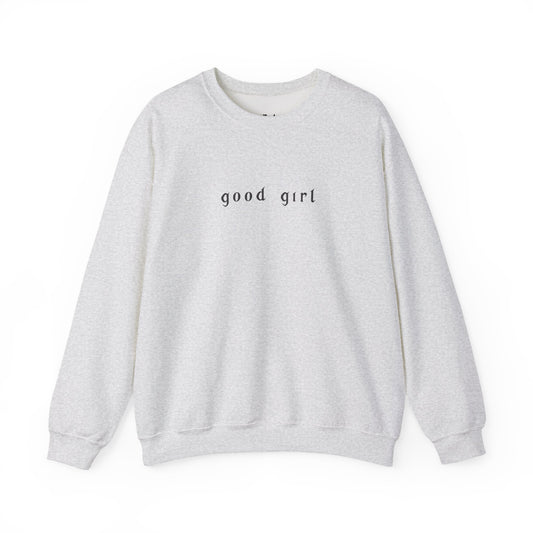 Good Girl light grey/ash dark romance sweatshirt – cozy Gildan 18000 crewneck made for readers who fall for villains, crave danger, and love twisted love stories.