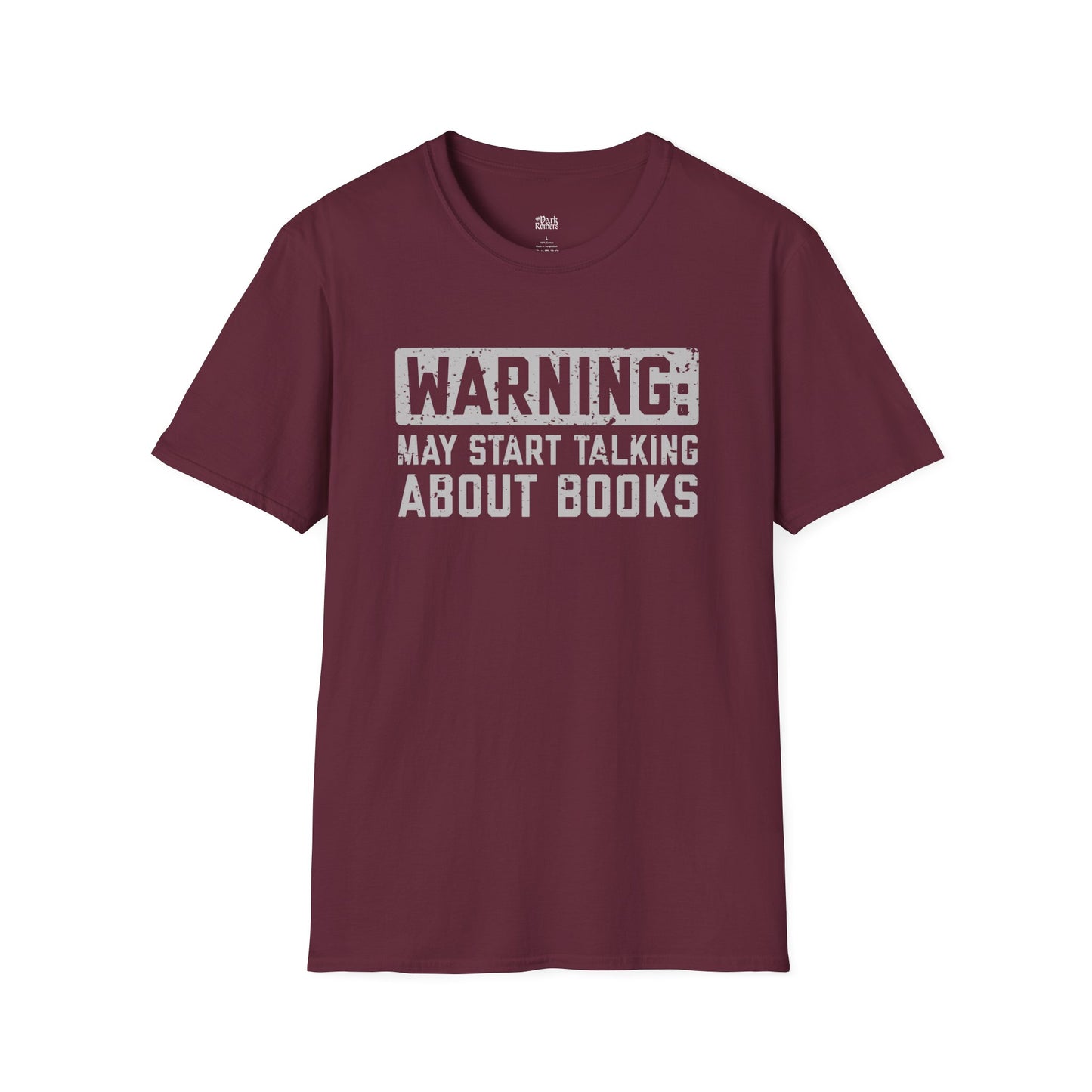 Warning: May Start Talking About Books T-Shirt