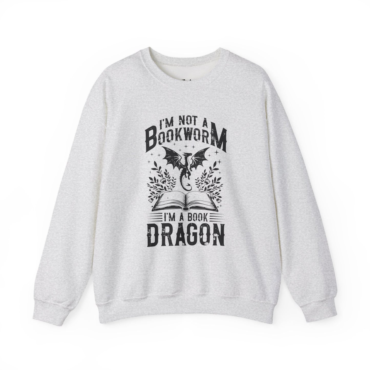 I’m Not a Bookworm, I’m a Book Dragon Sweatshirt