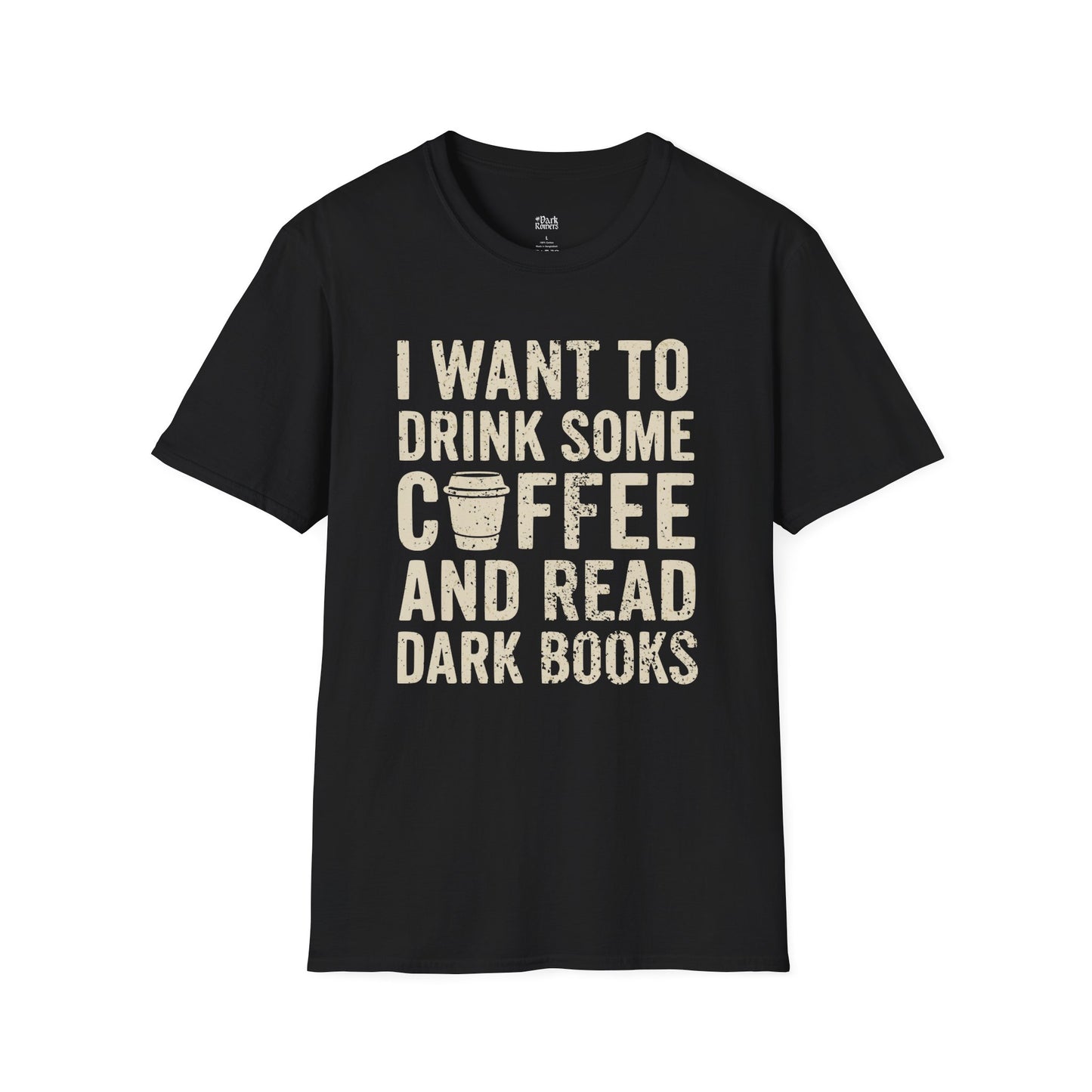 I Want to Drink Some Coffee and Read Dark Books black dark romance t-shirt for readers