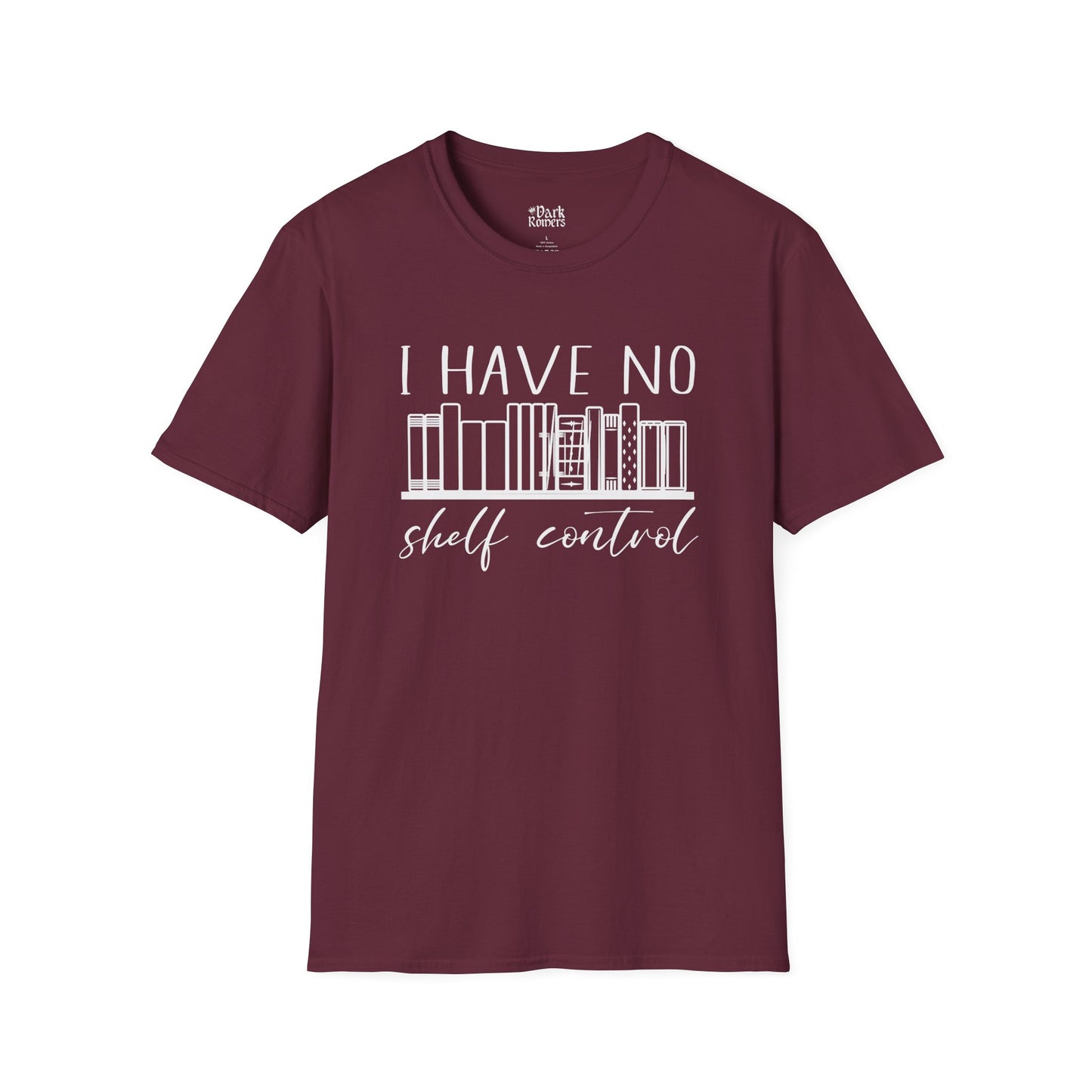 I Have No Shelf Control - Shelf Design T-Shirt