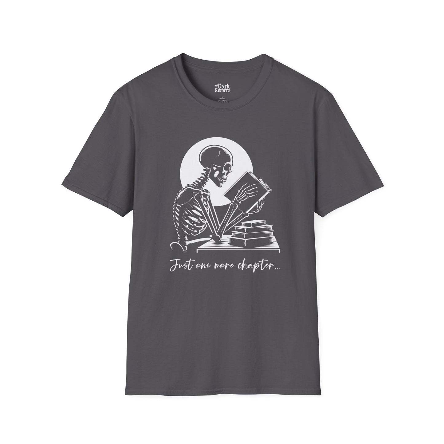 Just One More Chapter T-Shirt