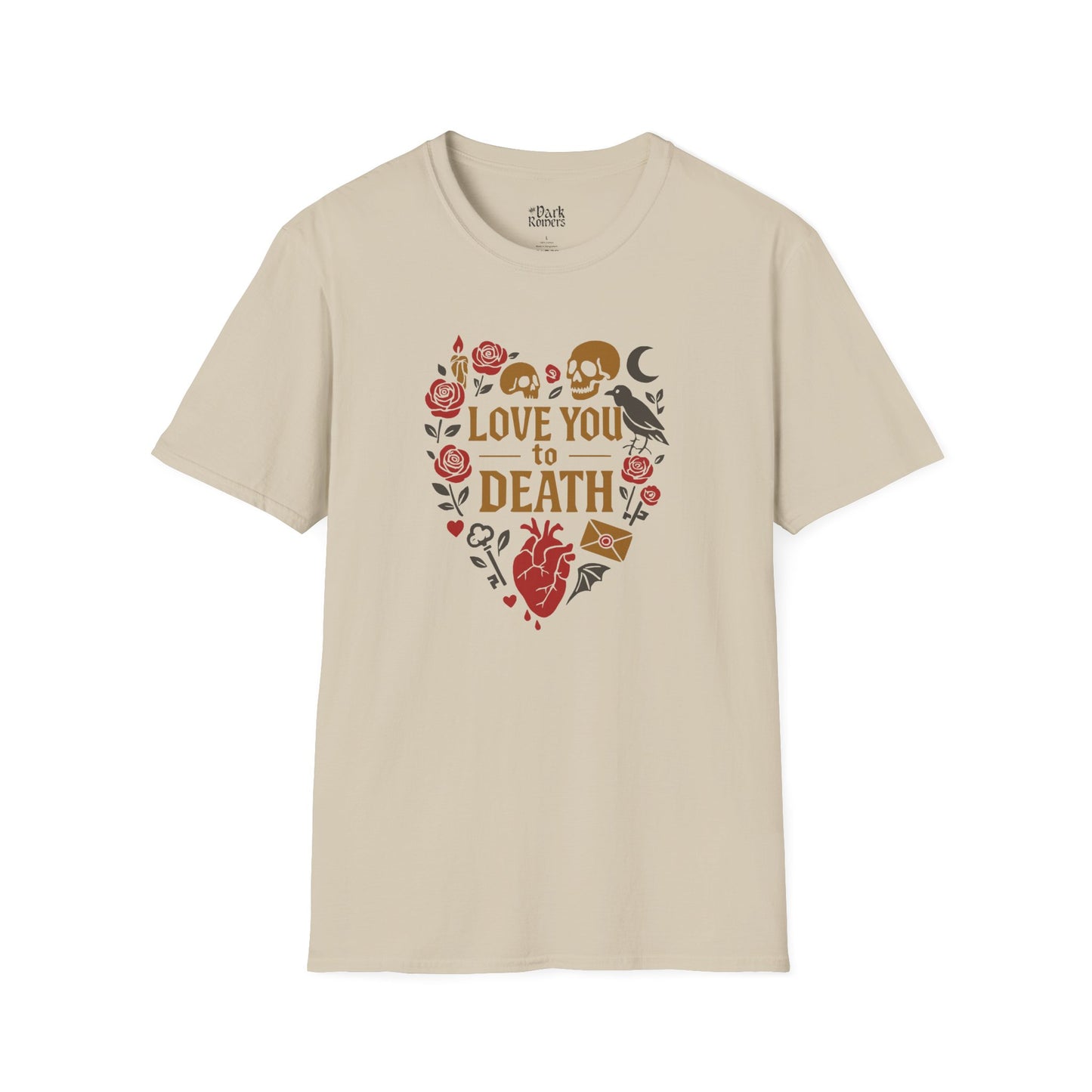 Love You to Death T-Shirt