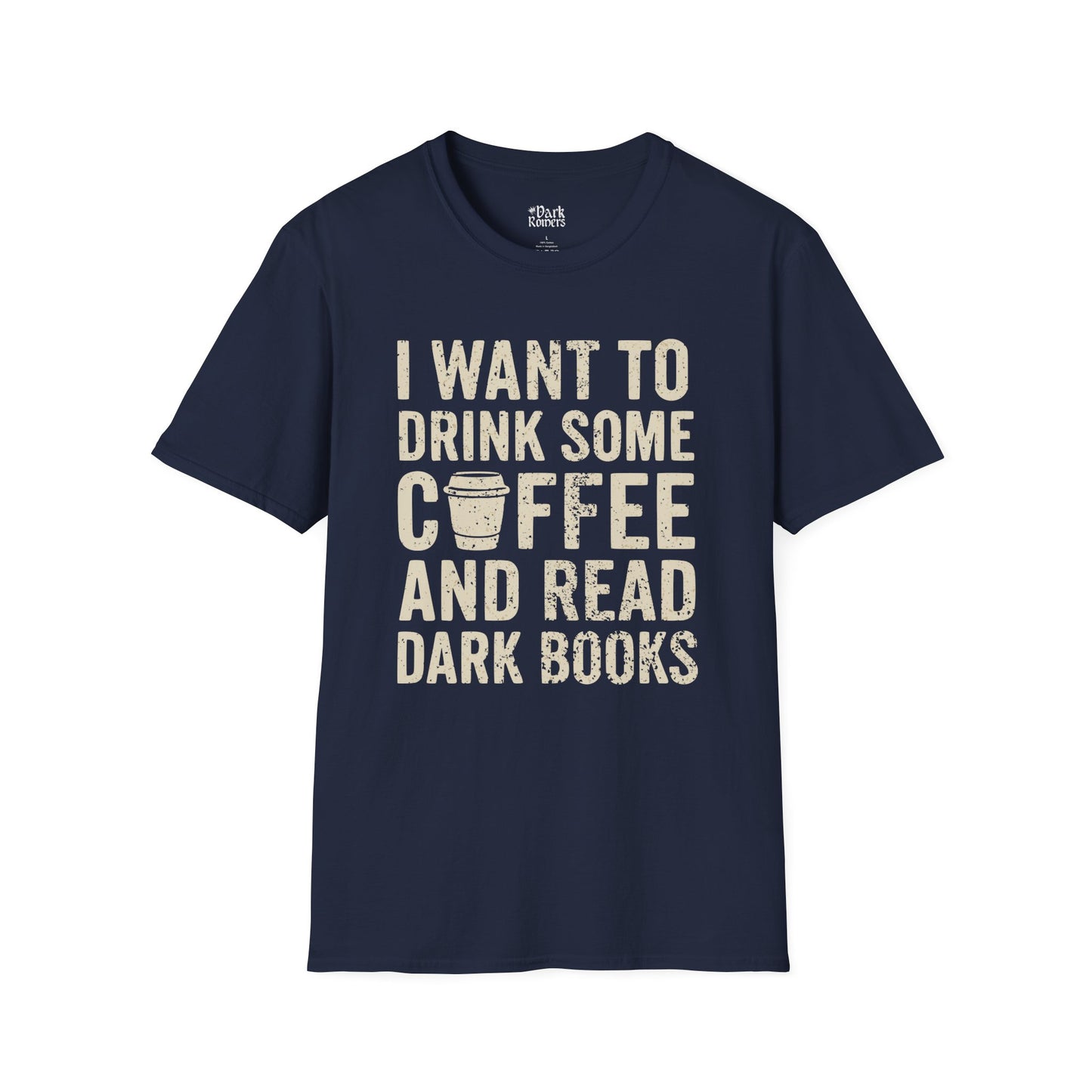 I Want to Drink Some Coffee and Read Dark Books T-Shirt