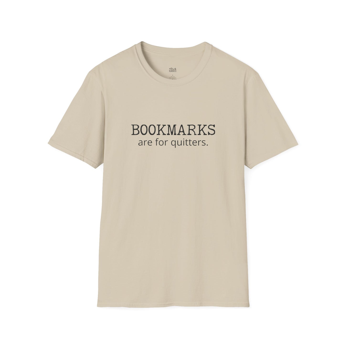 Bookmarks Are For Quitters T-Shirt