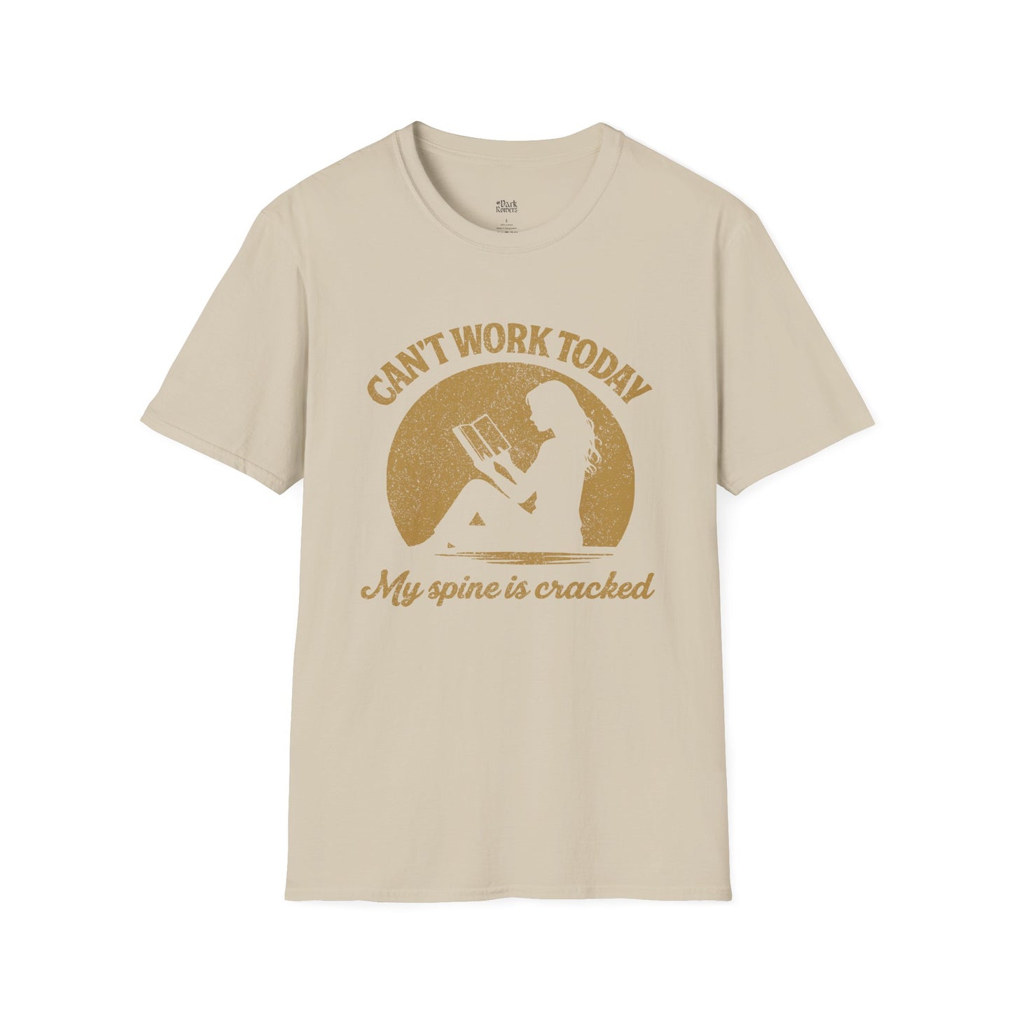 Can’t Work Today My Spine Is Cracked T-Shirt
