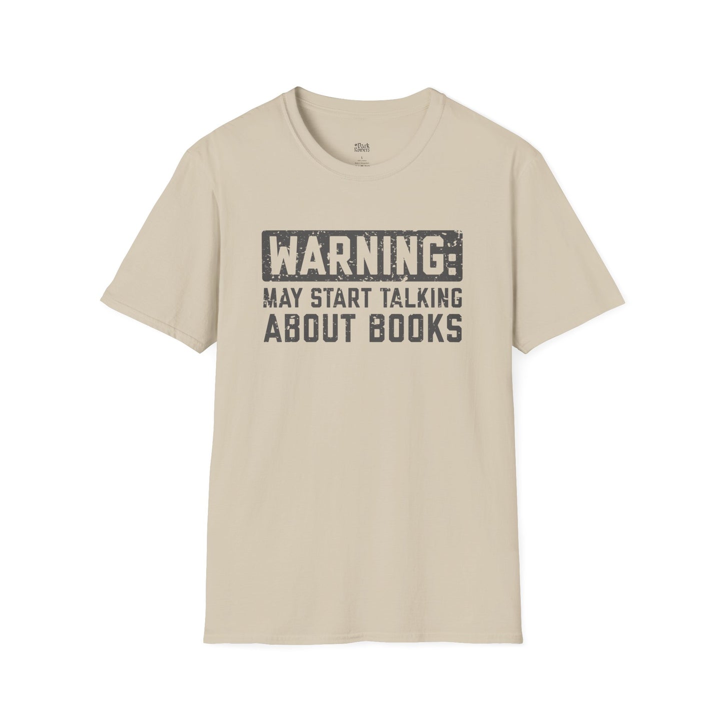 Warning: May Start Talking About Books T-Shirt