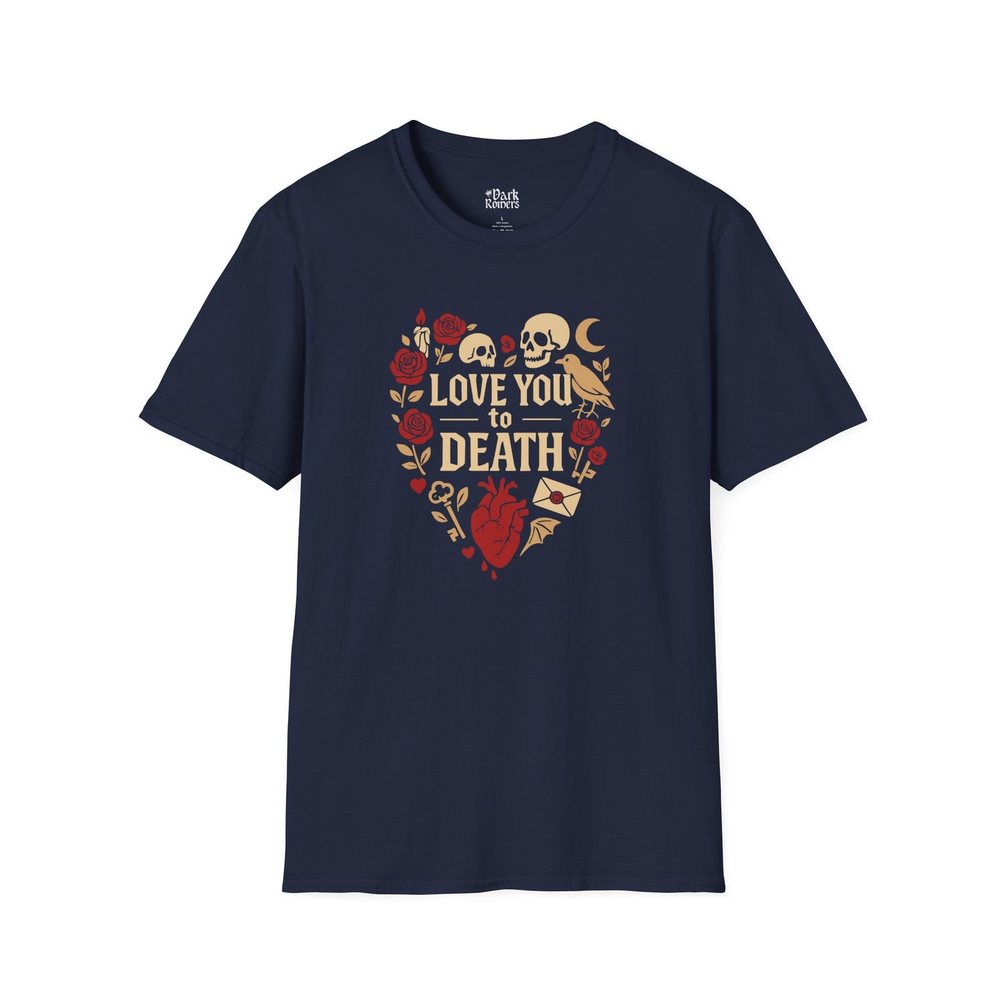 Love You to Death T-Shirt