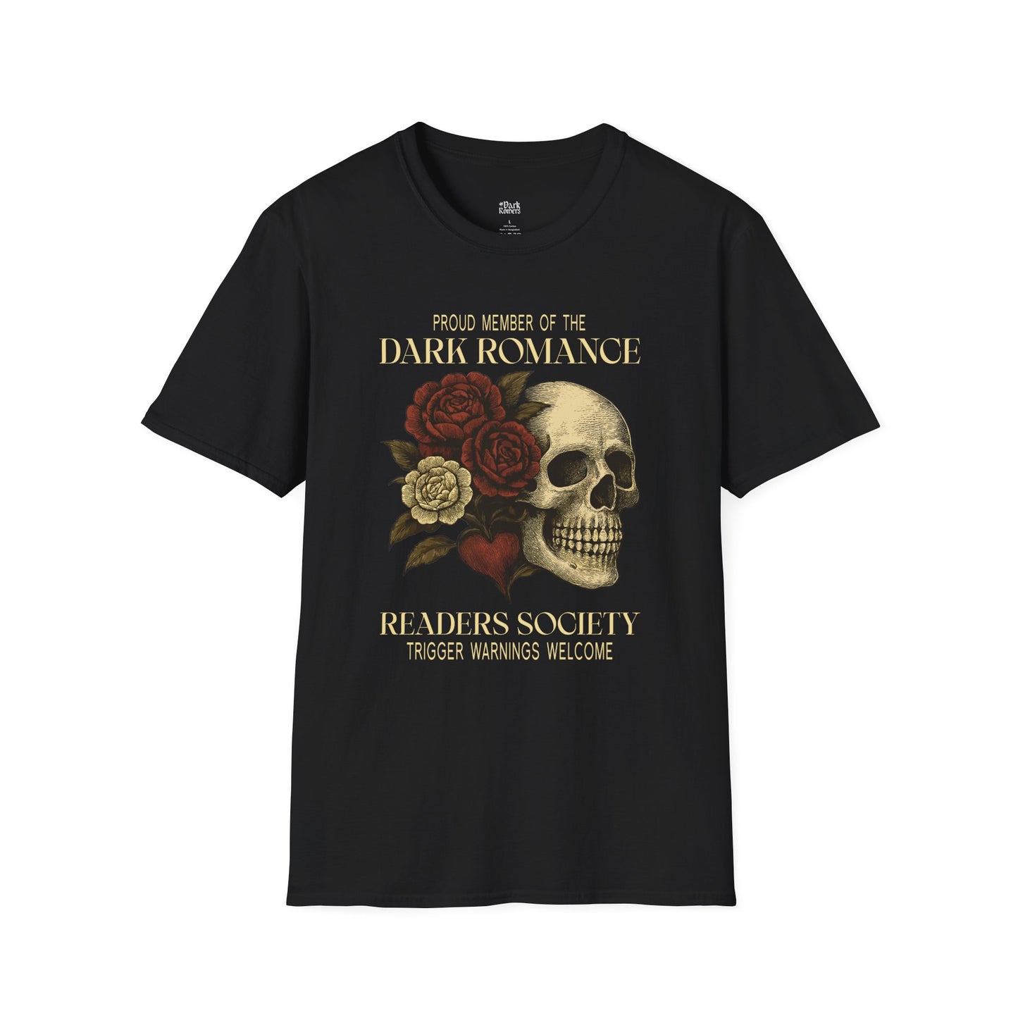 Proud Member of the Dark Romance Readers Society – Trigger Warnings Welcome black dark romance t-shirt for readers