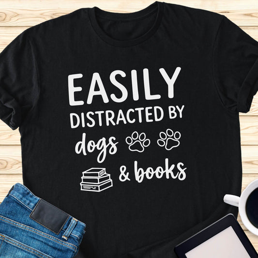 Easily Distracted By Dogs & Books T-Shirt